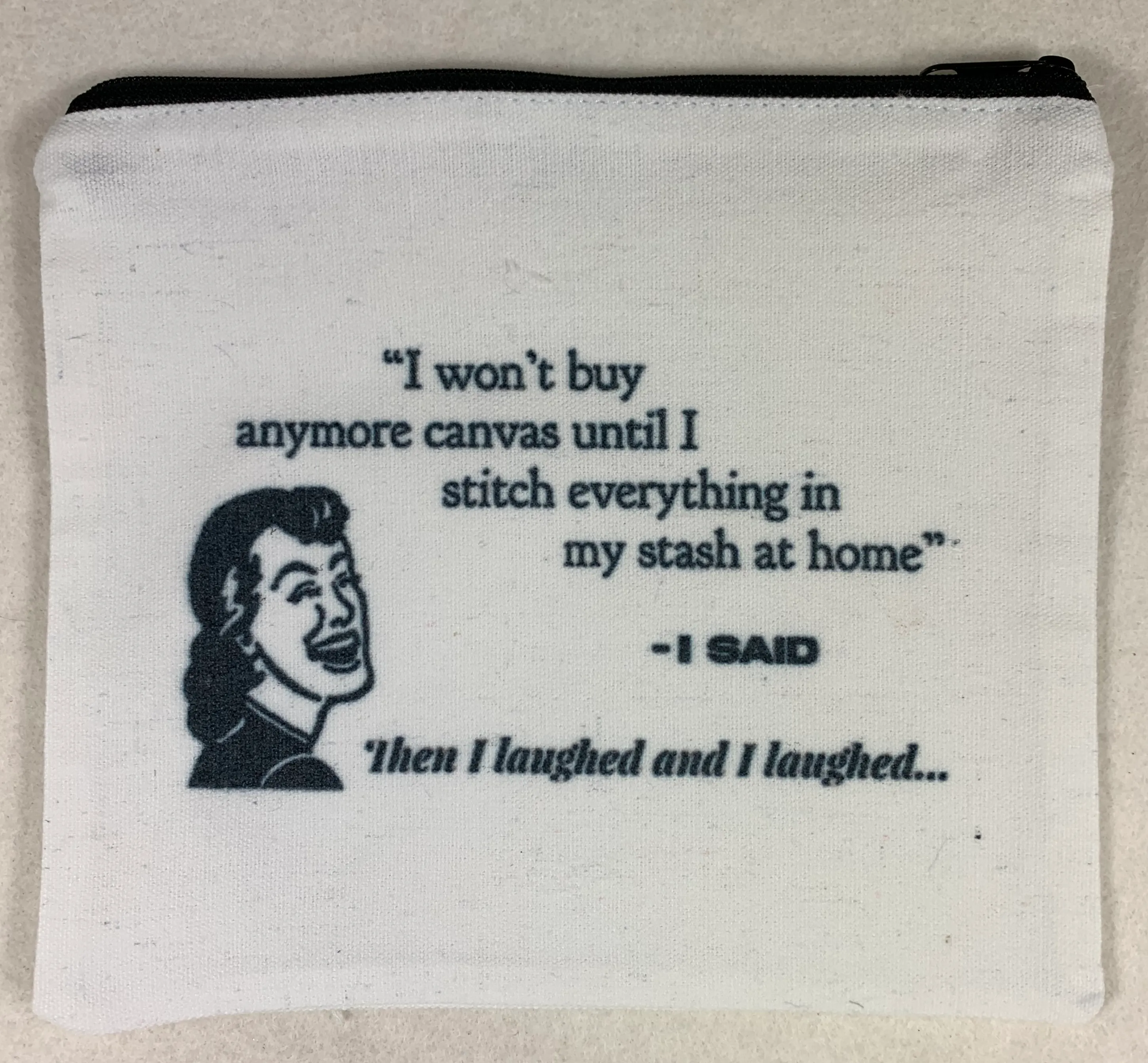 Alice Peterson Company PO107 Won't Buy More Pouch