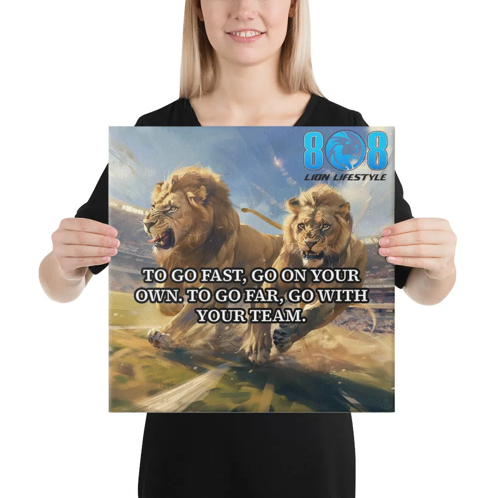 Go Fast Or Go Far Canvas