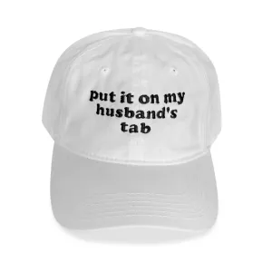 Put It on My Husband’s Tab Hat