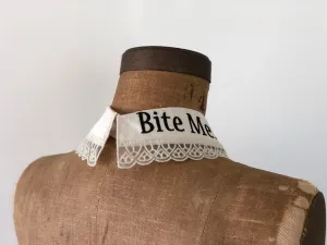 "BITE ME..." DETACHABLE COLLAR *ANTIQUE WHITE
