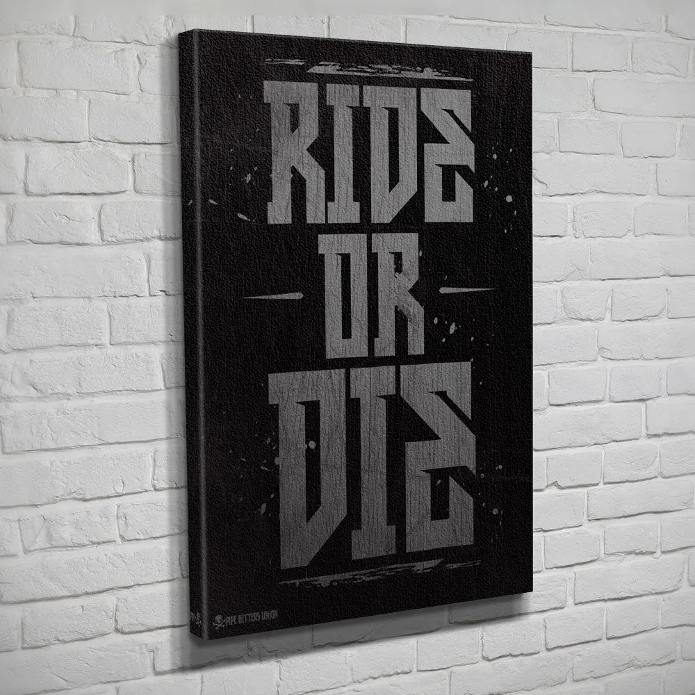Ride or Die - Canvas