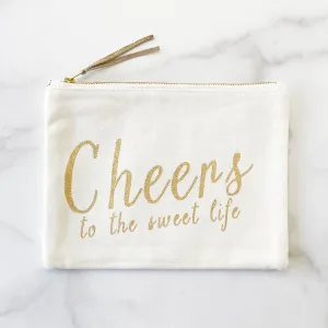 Zipper Pouch - Cheers to The Sweet Life